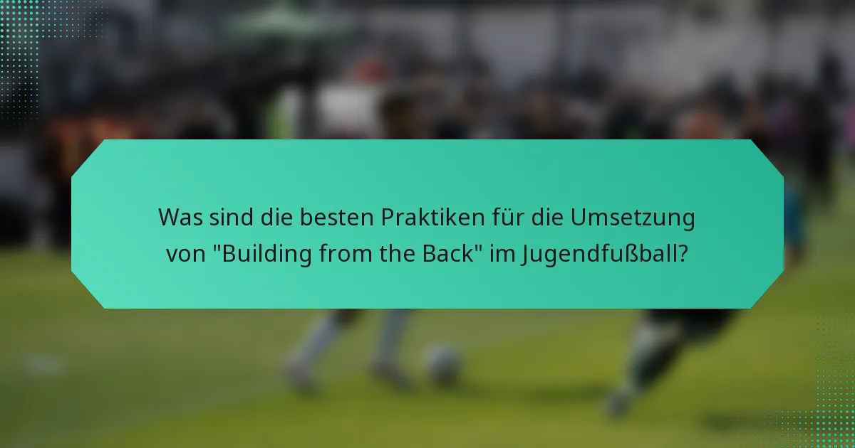 Was sind die besten Praktiken für die Umsetzung von 